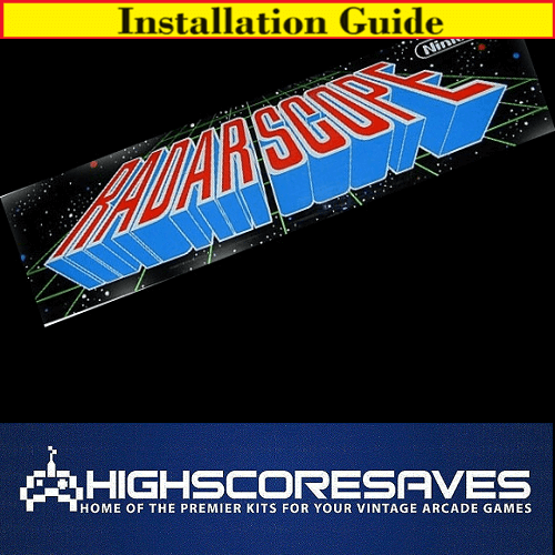Installation Guide | Radar Scope Free Play and High Score Save Kit