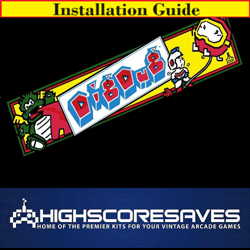 Installation Guide | Dig Dug Free Play and High Score Save Kit