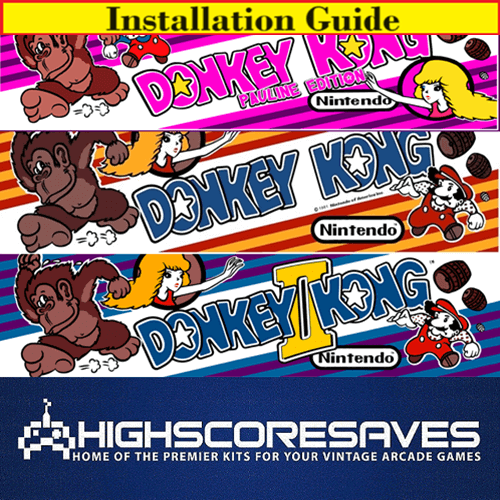 Installation Guide | Donkey Kong | Pauline Donkey Kong | D2K Free Play and High Score Save Kit