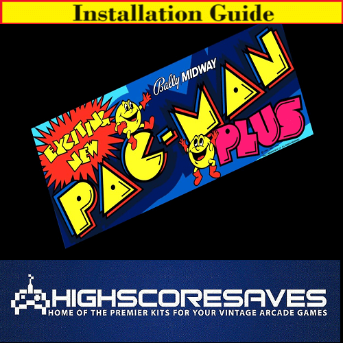 Installation Guide | Pacman Plus Free Play and High Score Save Kit