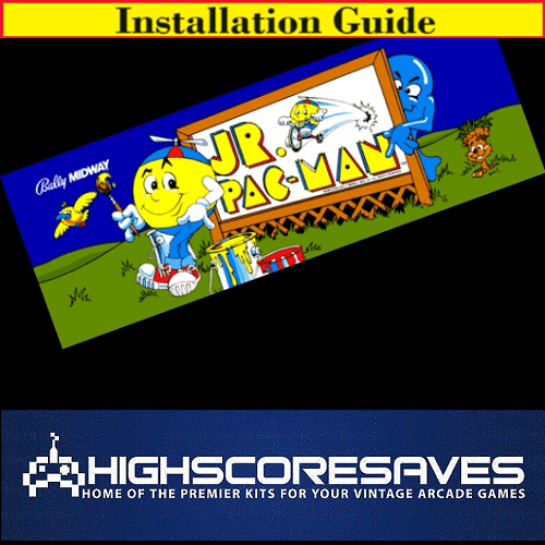Installation Guide | Jr Pacman Free Play and High Score Save Kit