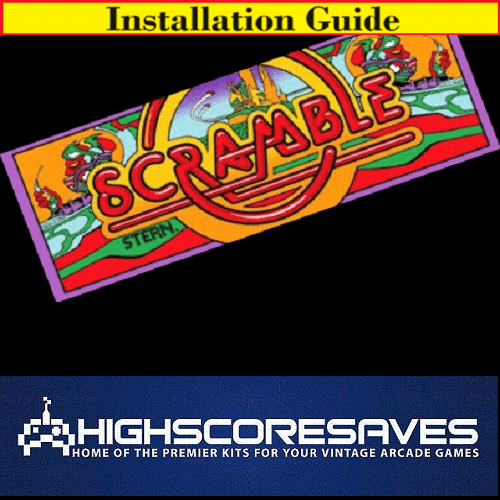 Installation Guide | Scramble Free Play and High Score Save Kit