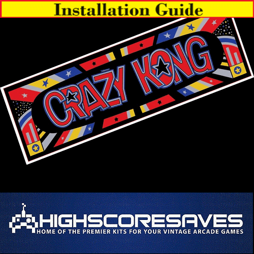 Installation Guide | Crazy Kong Free Play and High Score Save Kit