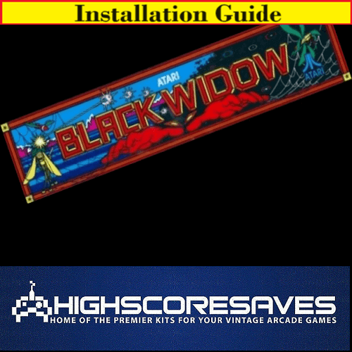 Installation Guide | Black Widow Free Play and High Score Save Kit