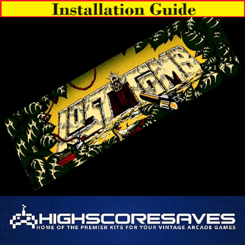 Installation Guide | Lost Tomb Free Play and High Score Save Kit